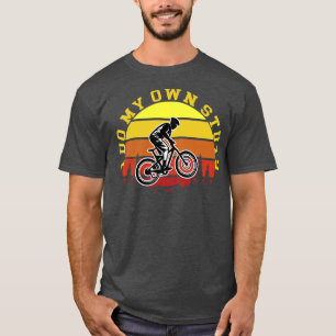 I Do My Own Stunts Mountain Biking T-Shirt