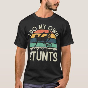 I Do My Own Stunts Retro Mountain Bike Crash Stunt T-Shirt