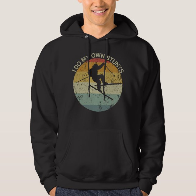 I Do My Own Stunts Skiing Skier Injury Hoodie (Front)