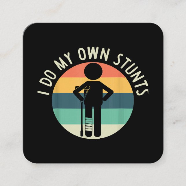 i do my own stunts square business card (Front)