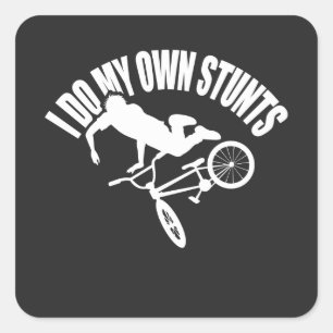 I Do My Own Stunts Square Sticker