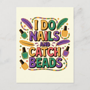 I Do Nails and Catch Beads Funny Mardi Gras Nail Postcard