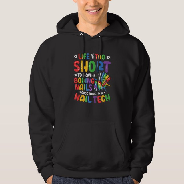 I Do Nails  Nail Tech 2 Hoodie (Front)