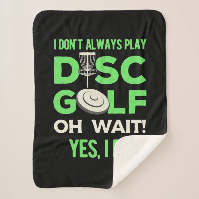 I Do Not Always Play Disc Golf Sherpa Blanket (Front)