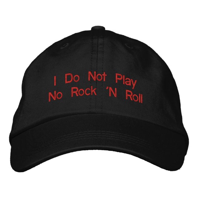 "I Do Not Play No Rock 'N Roll - adjustable hat (Front)