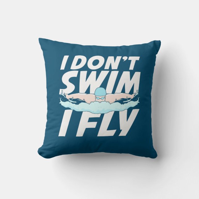 I Do Not Swim I Fly Cushion (Front)