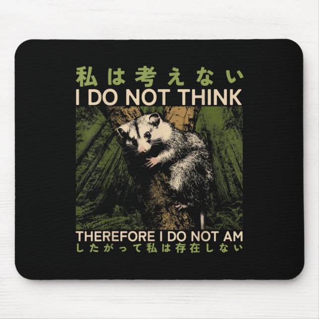 I Do Not Think, Therefore I Do Not Am, Ssum Philos Mouse Mat (Front)