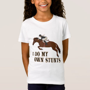 I Do Own Stunts Horse Riding Girl T-Shirt