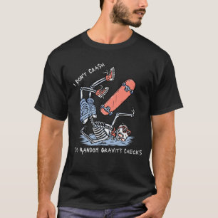 I Do Random Gravity Checks Funny Pilot Saying T-Shirt