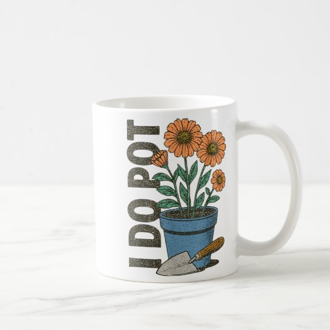 I Do T Funny Gardening Funny Smoker  Coffee Mug (Right)