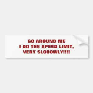 I DO THE SPEED LIMIT Bumper Sticker