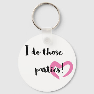 I do those parties.. key ring