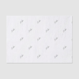 I do tissue paper