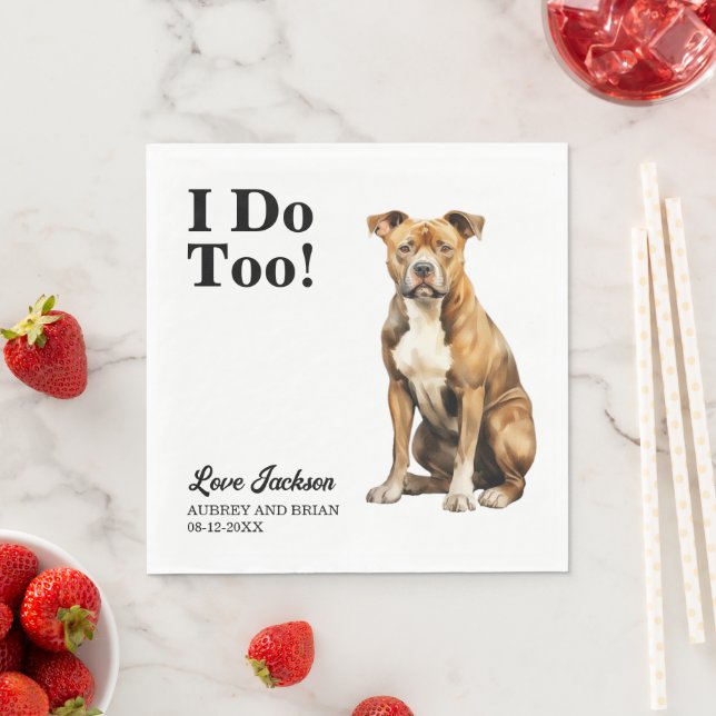 I Do Too American Staffordshire Terrier Wedding Napkin (Insitu)