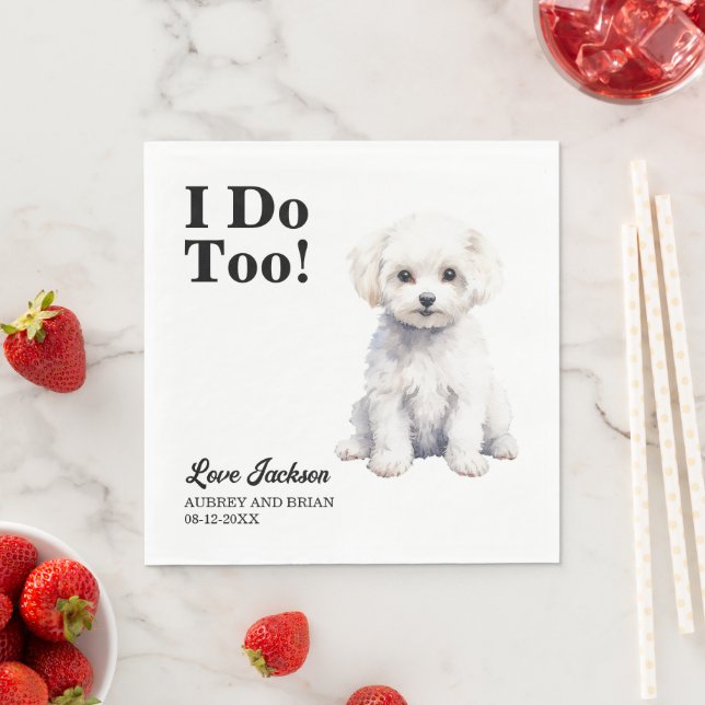 I Do Too Bichon Frise Dog Photo Wedding Napkin (Insitu)