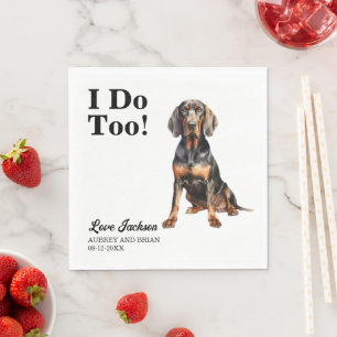 I Do Too Black and Tan Coonhound Pet Wedding Napkin