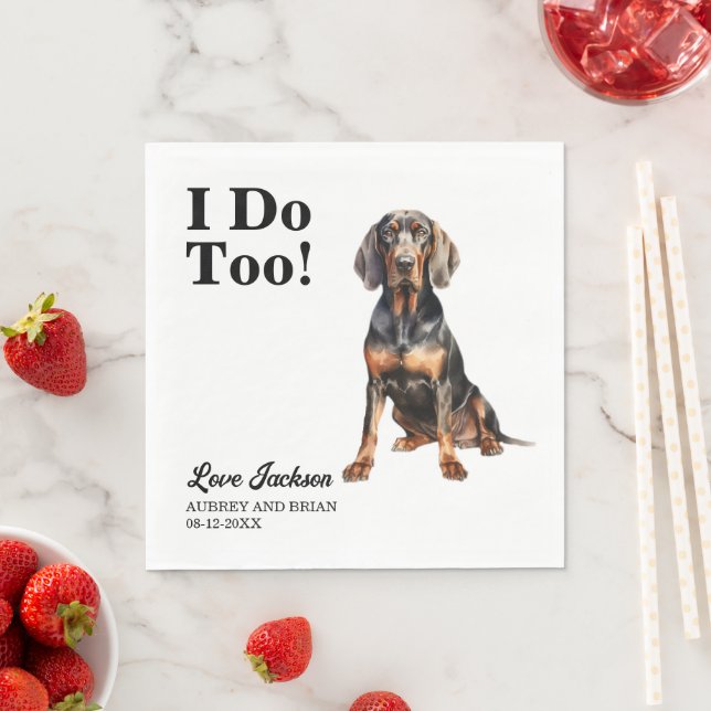 I Do Too Black and Tan Coonhound Pet Wedding Napkin (Insitu)