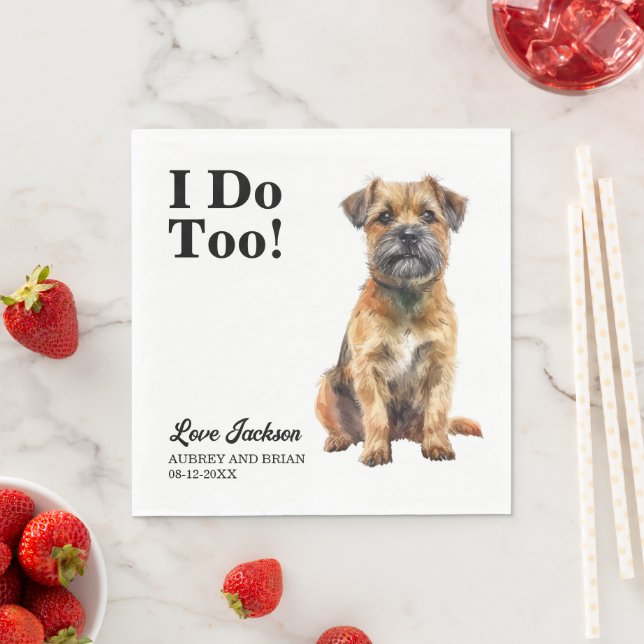 I Do Too Border Terrier Pet Wedding Napkin (Insitu)