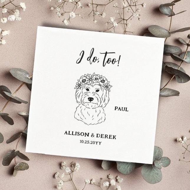 I Do Too | Custom Minimalist Dog Pet Name Wedding Napkin (Creator Uploaded)