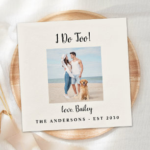 I Do Too Custom Photo Dog Pet Wedding Napkin