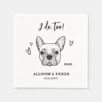  I Do Too Dog French Bulldog Frenchie Wedding