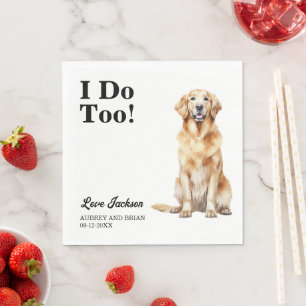 I Do Too! Golden Retriever Dog Pet Napkin