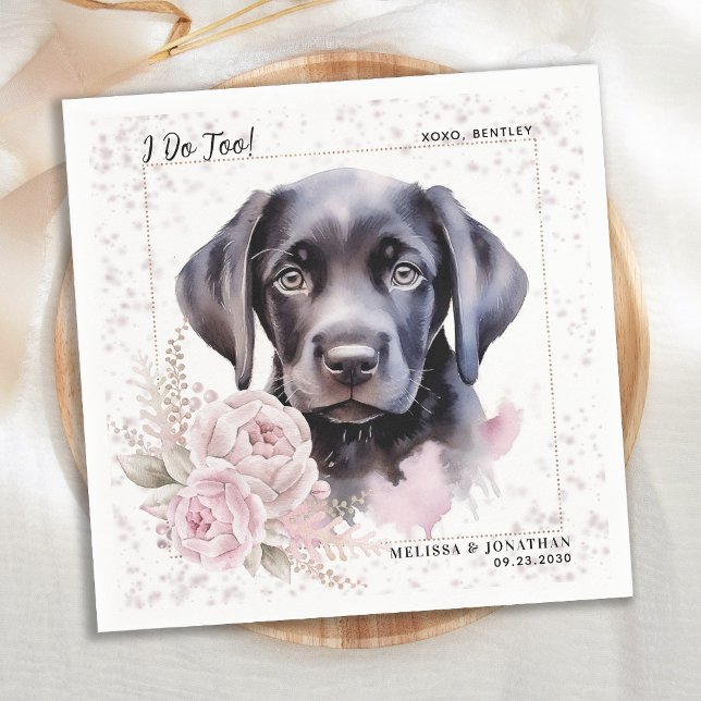 I Do Too Labrador Retriever Floral Dog Wedding Napkin (Creator Uploaded)