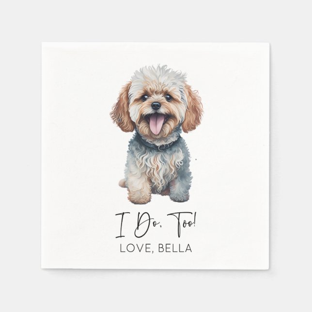 I Do, Too! Maltipoo Dog Wedding Napkin (Front)