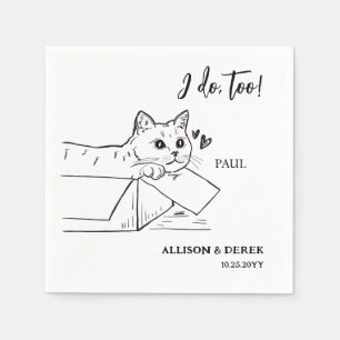 I Do Too Minimalist Dog Pet Cat Drawing Wedding Napkin