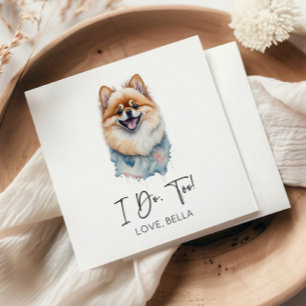 I Do, Too! Pomeranian Dog Pet Wedding Napkin