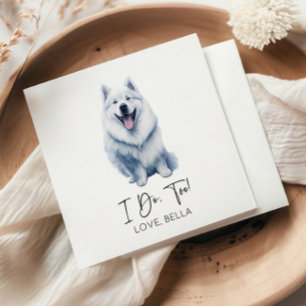 I Do, Too! Samoyed Dog Pet Wedding Napkin