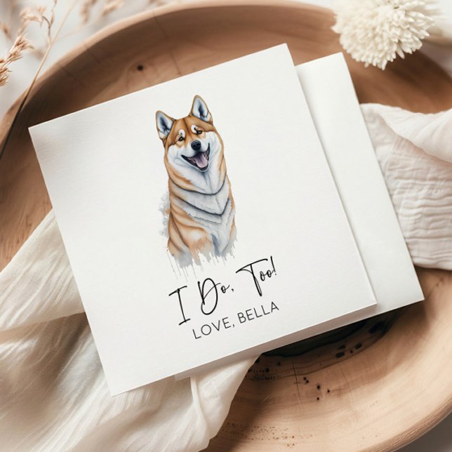 I Do, Too! Shiba Inu Dog Pet Wedding Napkin (Creator Uploaded)