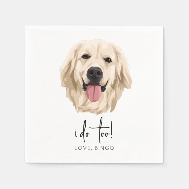 I Do Too Wedding Napkin Golden Retriever Dog (Front)