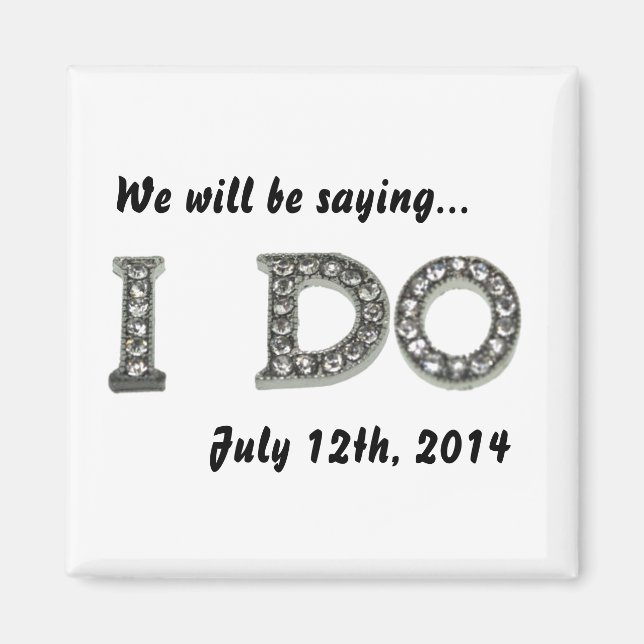 I Do Wedding Bling Save the Date Magnet (Front)