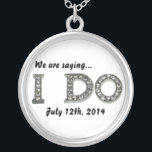 I Do Wedding Bling Save the Date Necklace<br><div class="desc">I Do Wedding Bling Save the Date Necklace. Customise the background colour by selecting edit and background to change the colour to any shade of yellow,  red,  blue,  green,   orange,  pink. Change the font,  date and/or add photo or text.</div>