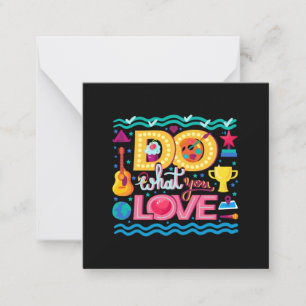 I Do What I Love Card