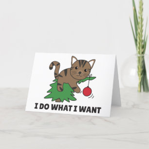 I Do What I Want A Funny Christmas Cat Holiday Car Card