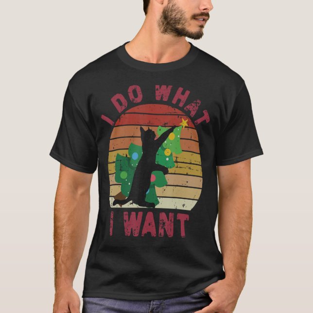 I Do What I Want Black Cat Christmas Tree Cat T-Shirt (Front)