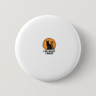 I Do What I Want Black Cat Vintage Shirt Design_1 6 Cm Round Badge