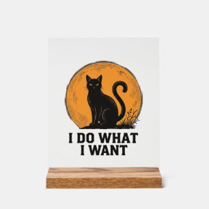 I Do What I Want Black Cat Vintage Shirt Design_1 Acrylic Sign