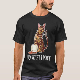 I Do What I Want Cat  1 T-Shirt