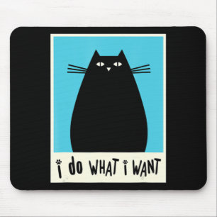 I Do What I Want Cat Kitty Lover Japanese Cat Kawa Mouse Mat