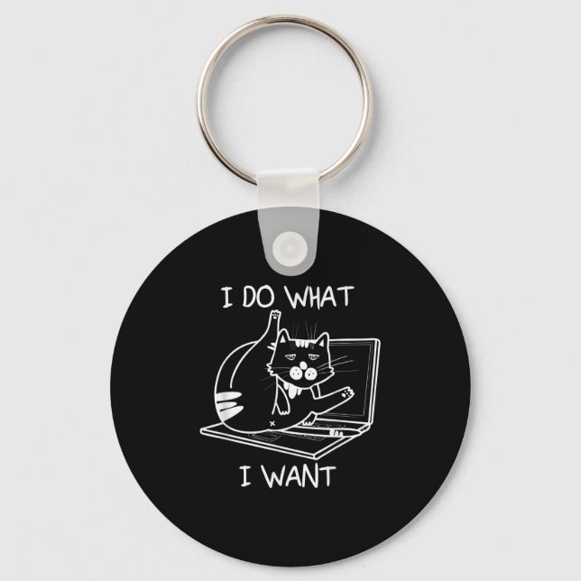I Do What I Want Cat Memes Hacker Security Funny G Key Ring (Front)