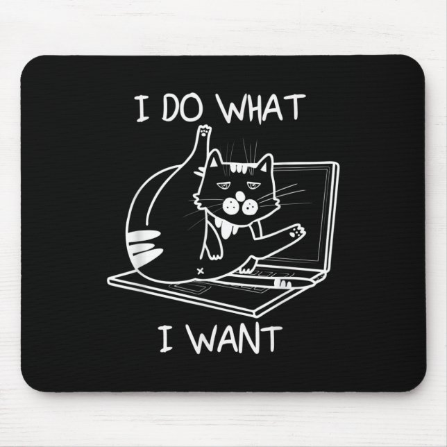 I Do What I Want Cat Memes Hacker Security Funny G Mouse Mat (Front)