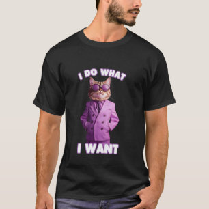 I Do What I Want Cat Suit Purple T-Shirt