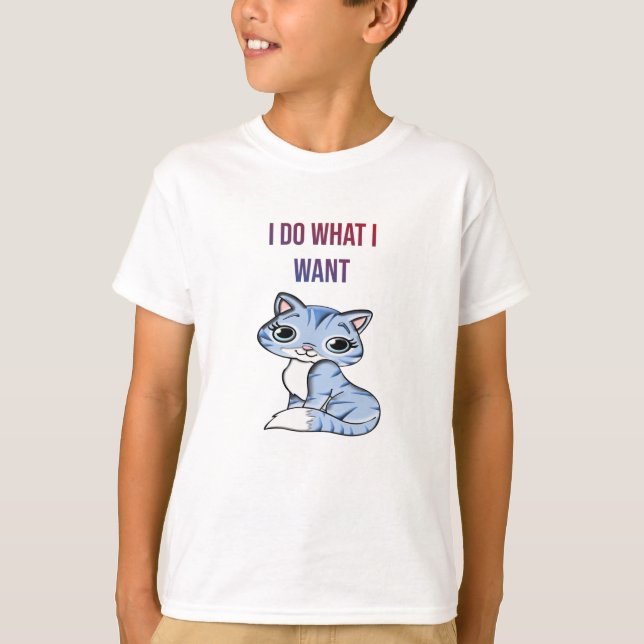 I Do What I Want – Cat T-Shirt (Front)