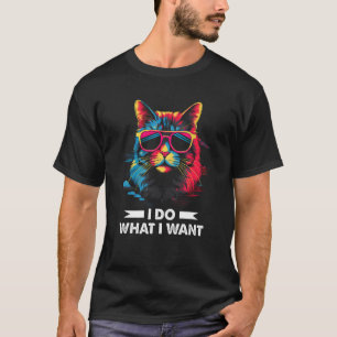 I Do What I Want Cat With Sunglasses Retro Vintage T-Shirt
