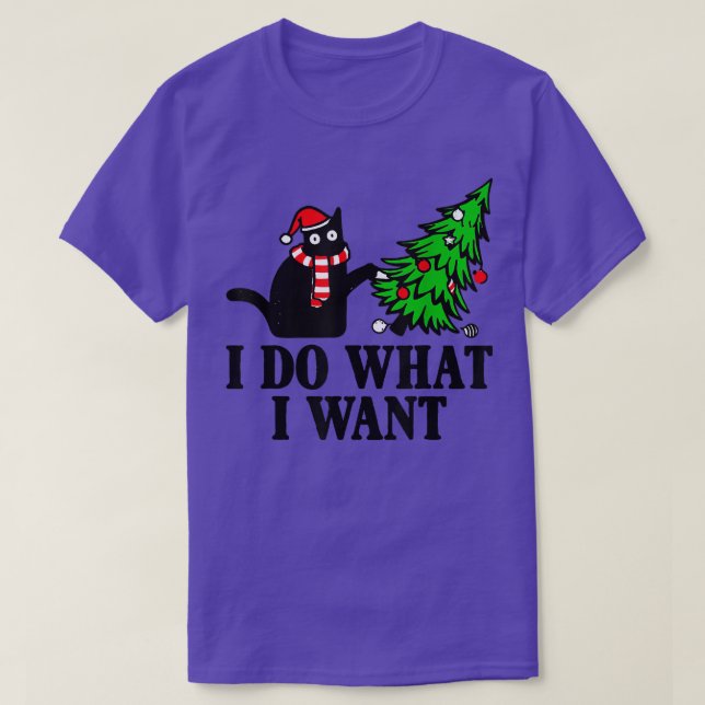 I Do What I Want Christmas Tree Black Cat Funny Ca T-Shirt (Design Front)