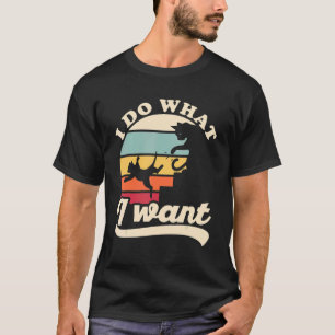 I Do What I Want Cute Cat Pushes Another Cat Down  T-Shirt