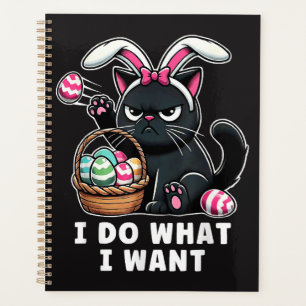 i do what i want Easter Cat Planner